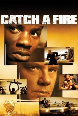 ดูหนังออนไลน์ Catch a Fire (2006) เต็มเรื่อง